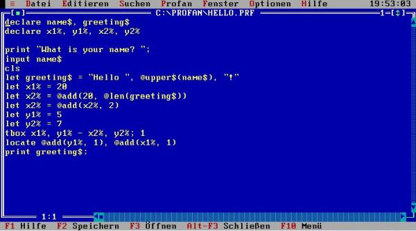 Profan 7 on FreeDOS: Source of a simple 'Hello user' program opened in the IDE editor